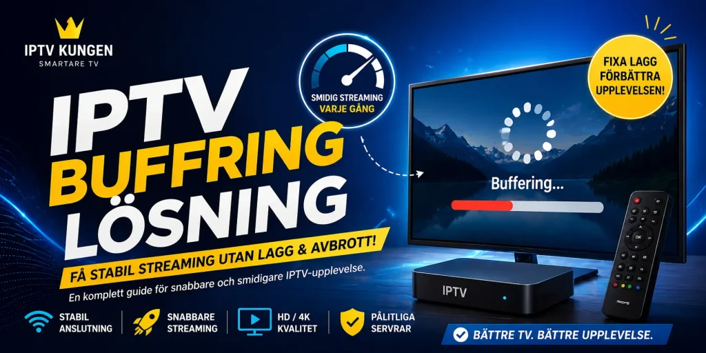 IPTV Buffring Lösning